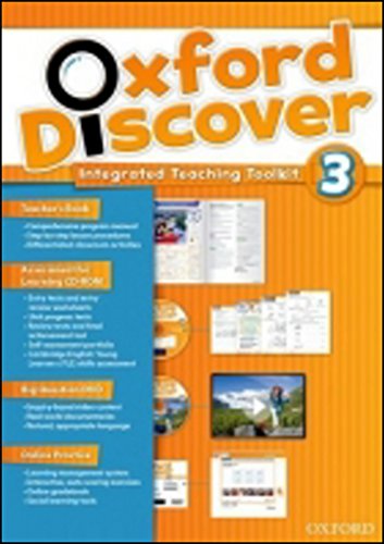 Oxford Discover: 3: Integrated Teaching Toolkit Oxford Discover: 3: Integrated Teaching Toolkit