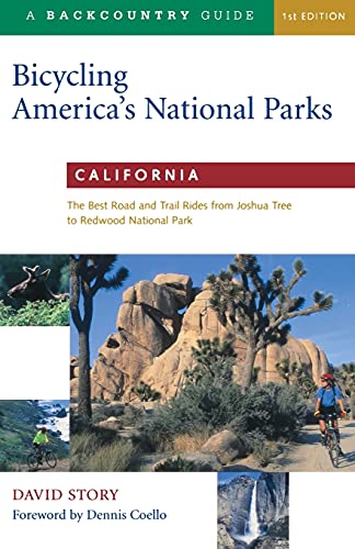 Bicycling America's National Parks California The Best Road and Trail Rides fr [Paperback]
