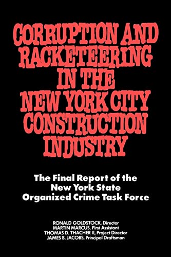 Corruption and Racketeering in the New York City Construction Industry The Fina [Paperback]