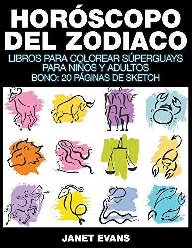 Horscopo Del Zodiaco Libros Para Colorear Sperguays Para Nios Y Adultos (bon [Paperback]