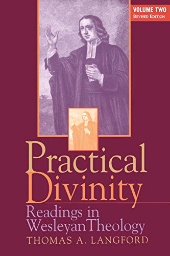 Practical Divinity Readings In Wesleyan Theology - Volume Two (practical Divini [Paperback]