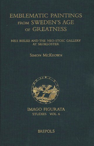 Emblematic Paintings from Sweden's Age of Greatness Nils Bielke and the Neo-Sto [Hardcover]