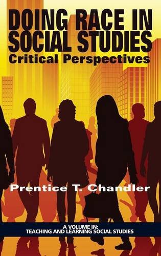 Doing Race In Social Studies Critical Perspectives (hc) [Hardcover]