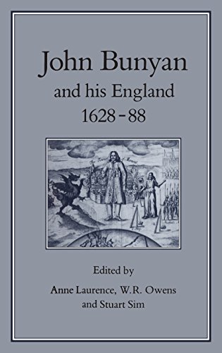 JOHN BUNYAN &amp HIS ENGLAND, 1628-1688 [Hardcover]