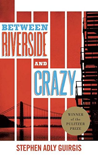 Between Riverside and Crazy (TCG Edition) [Paperback]