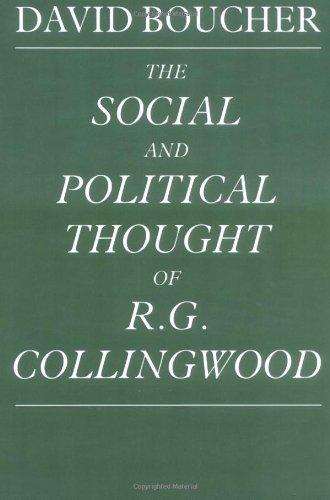 The Social and Political Thought of R. G. Collingwood [Paperback]