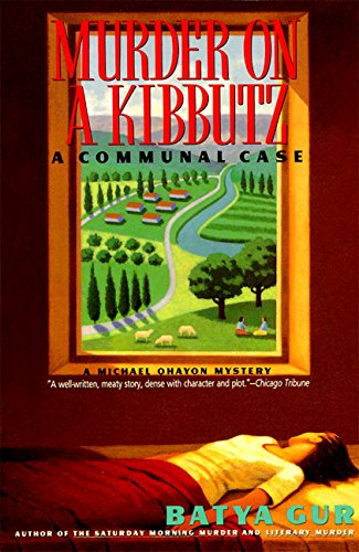 Murder on a Kibbutz Communal Case, A [Paperback]