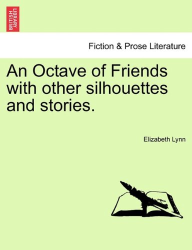 Octave of Friends with Other Silhouettes and Stories [Paperback]