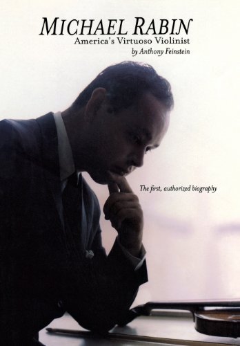 Michael Rabin America&aposs Virtuoso Violinist [Hardcover]
