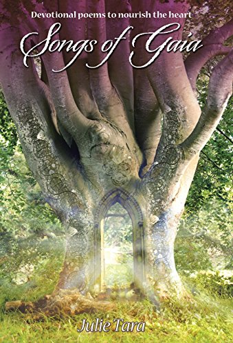Songs Of Gaia Devotional Poems To Nourish The Heart [Hardcover]