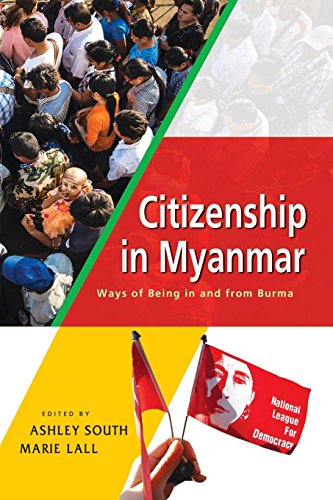 Citizenship in Myanmar Ways of Being in and from Burma [Paperback]