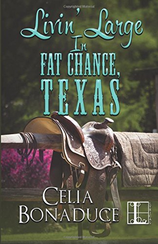Livin' Large In Fat Chance, Texas [Paperback]