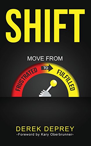 Shift Move From Frustrated To Fulfilled [Hardcover]