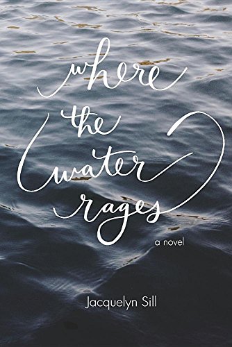 Where The Water Rages [Paperback]