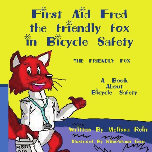 First Aid Fred the Friendly Fox in Bicycle Safety [Unknown]