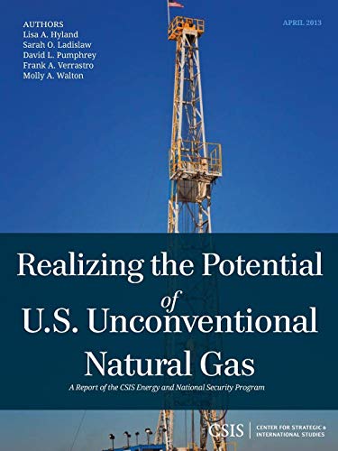 Realizing the Potential of U.S. Unconventional Natural Gas [Paperback]
