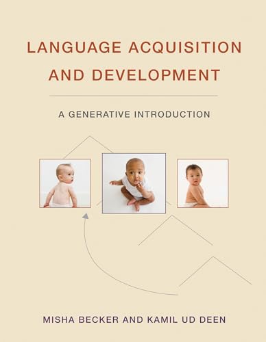 Language Acquisition and Development A Generative Introduction [Hardcover]