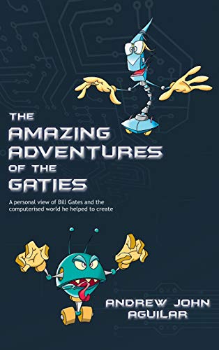 Amazing Adventures of the Gaties [Hardcover]