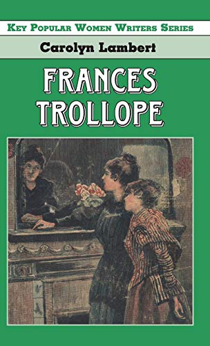 Frances Trollope [Hardcover]