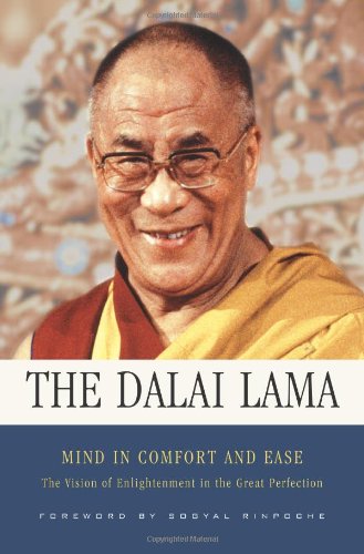 Mind in Comfort and Ease The Vision of Enlightenment in the Great Perfection [Hardcover]
