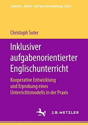 Inklusiver aufgabenorientierter Englischunterricht Kooperative Entwicklung und  [Paperback]