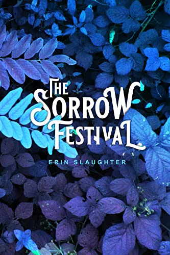 The Sorrow Festival [Paperback]