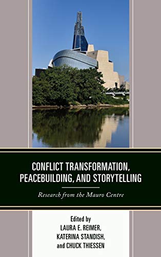 Conflict Transformation, Peacebuilding, and Storytelling Research from the Maur [Hardcover]