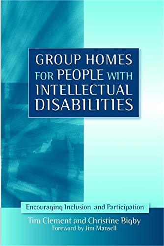 Group Homes For People With Intellectual Disabilities Encouraging Inclusion And [Paperback]