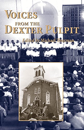 Voices from the Dexter Pulpit Sermons from the First Church Pastored by Martin  [Paperback]