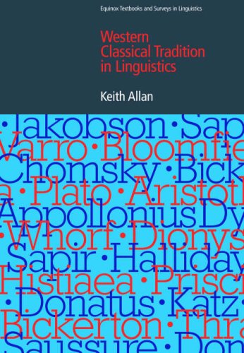 The Western Classical Tradition in Linguistics [Hardcover]