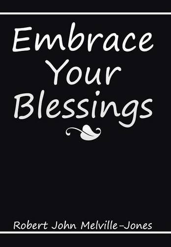 Embrace Your Blessings [Hardcover]