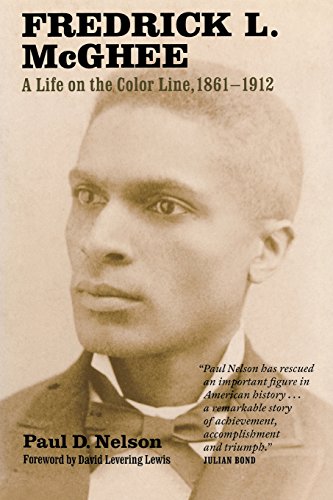 Fredrick L. McGhee A Life on the Color Line, 1861-1912 [Paperback]