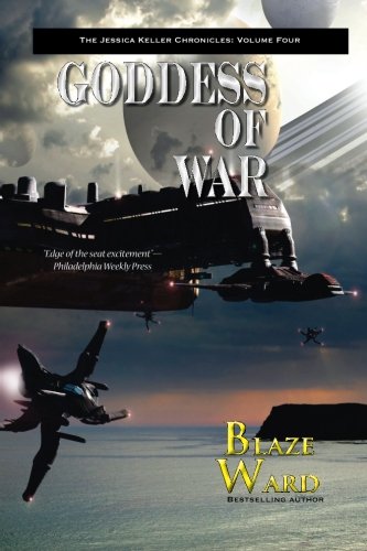 Goddess Of War (the Jessica Keller Chronicles) (volume 4) [Paperback]