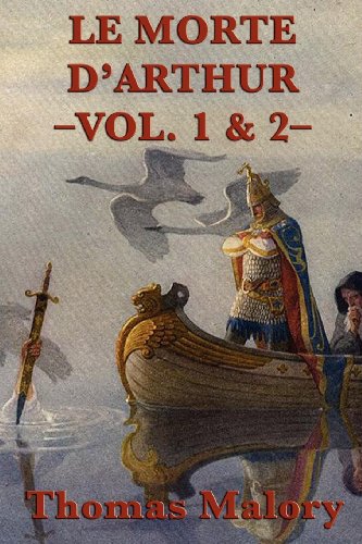 Le Morte D'arthur -Vol. 1 & 2- [Paperback]