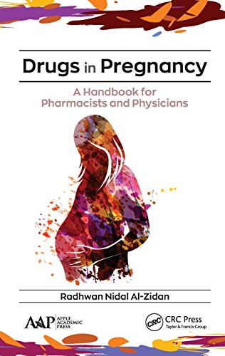 Drugs in Pregnancy A Handbook for Pharmacists and Physicians [Hardcover]