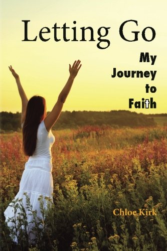 Letting Go Second Edition One Woman's Journey To Faith [Paperback]