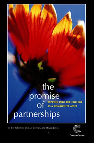 The Promise of Partnerships Tapping into the College as a Community Asset [Paperback]