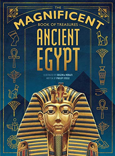 The Magnificent Book of Treasures Ancient Egypt [Hardcover]