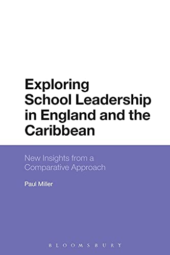 Exploring School Leadership in England and the Caribbean New Insights from a Co [Paperback]