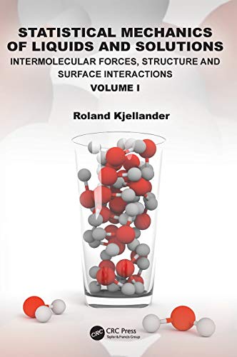 Statistical Mechanics of Liquids and Solutions Intermolecular Forces, Structure [Hardcover]