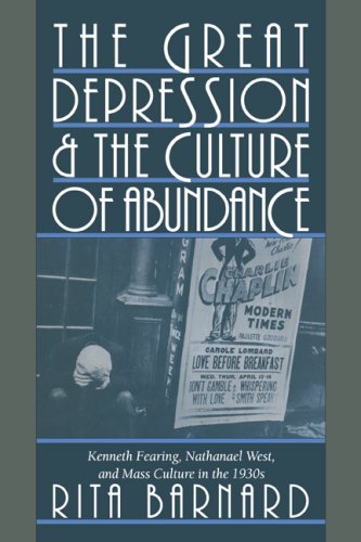 The Great Depression and the Culture of Abundance Kenneth Fearing, Nathanael We [Hardcover]