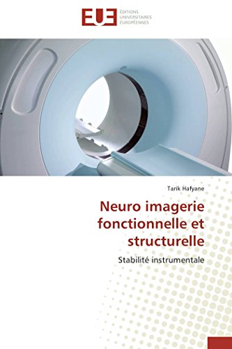 Neuro Imagerie Fonctionnelle et Structurelle [Paperback]