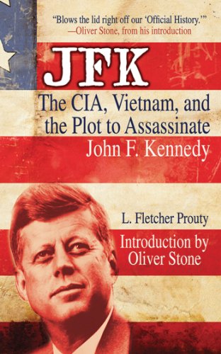 JFK The CIA, Vietnam, and the Plot to Assassinate John F. Kennedy [Paperback]