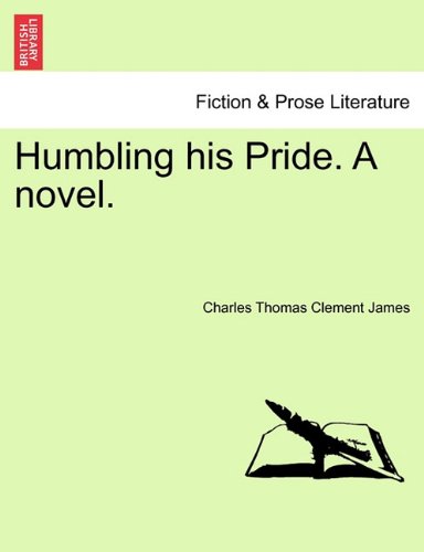 Humbling His Pride a Novel [Paperback]