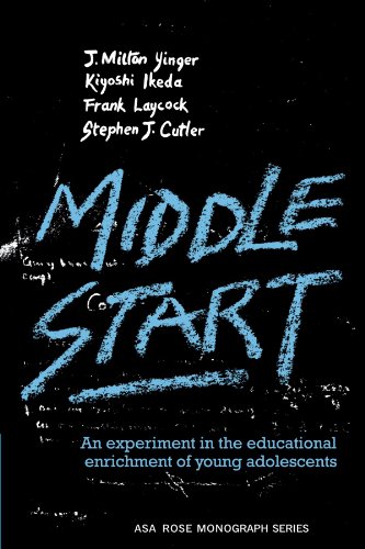 Middle Start An Experiment in the Educational Enrichment of Young Adolescents [Paperback]