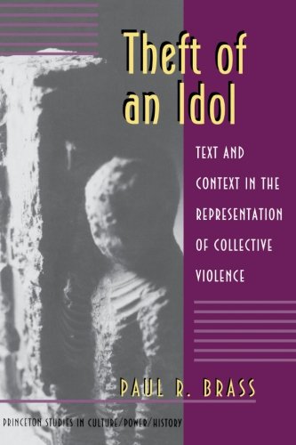Theft of an Idol Text and Context in the Representation of Collective Violence [Paperback]