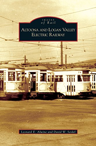 Altoona and Logan Valley Electric Railway [Hardcover]