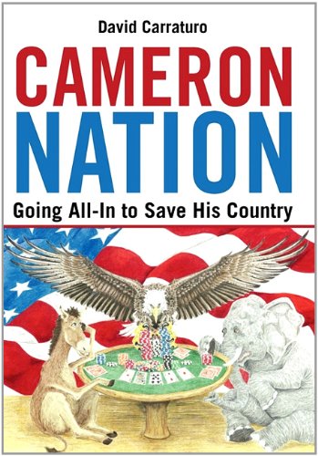 Cameron Nation  Going All-in to Save His Country [Hardcover]