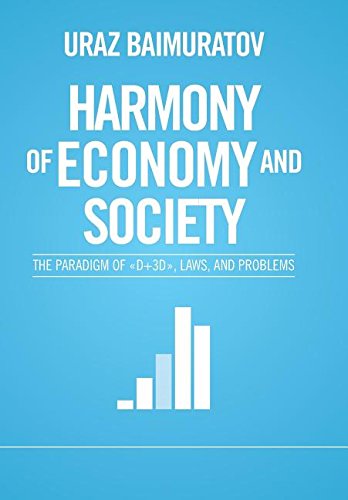 Harmony Of Economy And Society The Paradigm Of d+3d, Laws, And Problems [Hardcover]