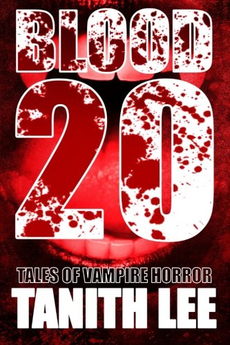 Blood 20 Tales Of Vampire Horror [Paperback]